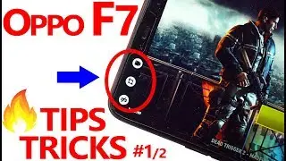 OPPO F7 - The Best Hidden Features, TIPS & TRICKS, Tutorial #1/2