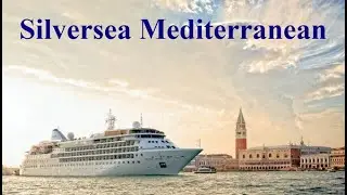 Silversea Mediterranean Cruises