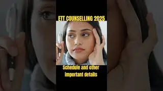 ETT counselling Fee and schedule 2025