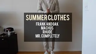 SUMMER CLOTHES - FRANK AND OAK, MACHUS, RHUDE