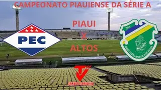 PIAUI X ALTOS # PIAUIENSE SÉRIE A 1º RODADA#2026