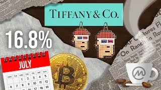 BTC вырос на 16,8% в июле! Tiffany & Co. создаёт 250 криптопанков? [Crypto Espresso 08.1.22]
