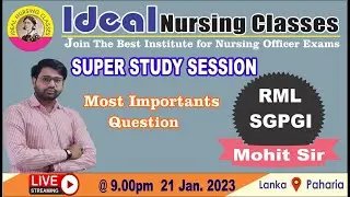 SPECIAL UPNHM, RML, CHO, SGPGI, Class  By Mohit Sir || Ideal Nursing Classes