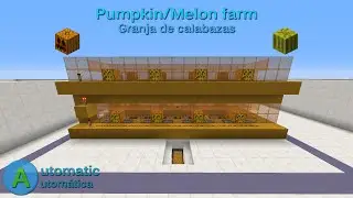 Tutorial - MC 1.12 - Automatic Pumpkin / Melon Farm - [Minecraft 1.7+]