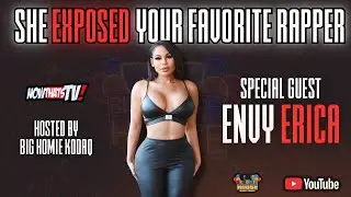 BIG HOMIES HOUSE EP 224 &ndash; ENVY ERICA BREAKS SILENCE ON BLUEFACE, OPEN RELATIONSHIPS & BURNA BOY