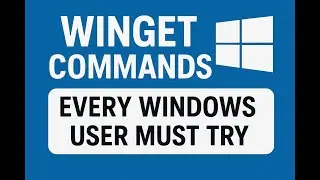 Winget Commands Every Windows User Must Try !