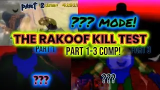 ??? Mode [comp] part 1-3 | the rakoof kill test (admin exclusive mode) all vids total