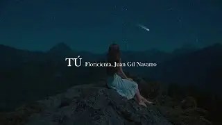 Floricienta, Juan Gil Navarro - Tú [letra]