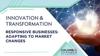 Innovation & Transformation | Responsive Businesses: Adapting to Market Changes