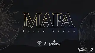 SB19 and Ben&Ben - MAPA (Band Version) Official Lyric Video