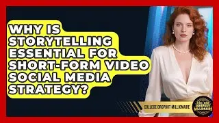 Why Is Storytelling Essential For Short-form Video Social Media Strategy?