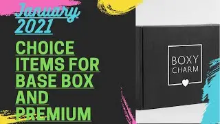 BOXYCHARM JANUARY 2021 CHOICE ITEMS FOR BASE BOX AND PREMIUM