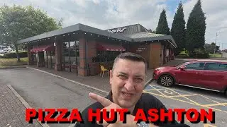 Pizza Hut Buffet, Ashton, Manchester food review.