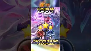 COMBO 66 TERKUAT?! 6 Weapon Master + 6 Starwing Freya & Saber B3 NGAMUK! | Magic Chess