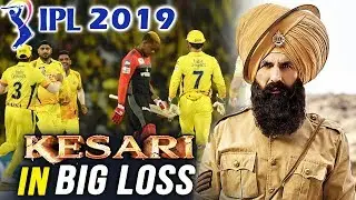 Akshay Kumar's KESARI Collection Gets Affected Because Of IPL 2019