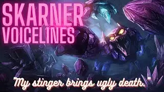 Skarner Voice Lines English Subtitled - League of Legends