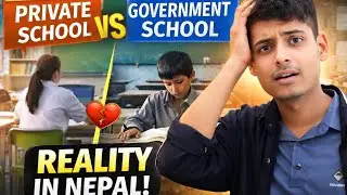 Private vs Government School Reality in Nepal | The Truth No One Talks