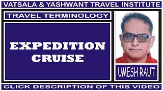 EXPEDITION CRUISE | TRAVEL TERMINOLOGY