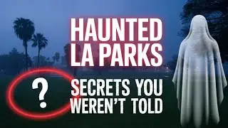 Los Angeles Parks with Haunted Histories: The Dark Secrets of MacArthur Park and More