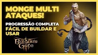 Baldur's Gate 3 - Multi-Attack Monk Build - Full Tutorial and Gameplay