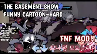 FNF MOD: The basement show-funny cartoon(hard)/프나펑모드플레이/#fnf#fnfmod#fnfmods#fridaynightfunkin#funkin