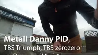 Metall Danny PID, TBS Triumph, TBS zerozero on Dquad iniMini 4