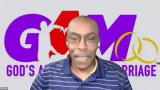 GAM Day 2/5 Intensive - RESTORATION of the Foundation of Marriage