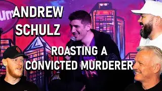 Andrew Schulz - Roasting A Convicted Murderer REACTION!! | OFFICE BLOKES REACT!!