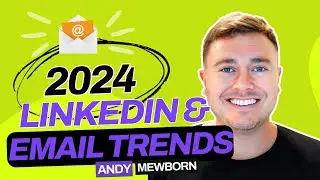 2024 LinkedIn and email trends
