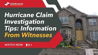 Hurricane Claim Investigation Tips: Information From Witnesses