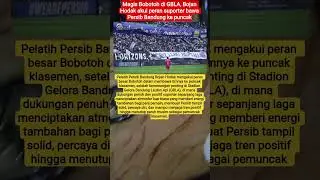 Bobotoh's Magic at GBLA, Bojan Hodak admits the supporters' role in bringing Persib Bandung to th...