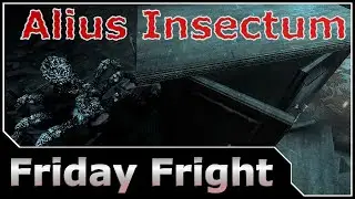 Friday Fright - Alius Insectum