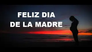 VIDEO PARA EL DIA DE LA MADRE. 2017. BONITO. EMOTIVO. MUSICAL. EL MEJOR REGALO. FELIZ DIA MADRE