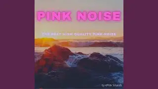 Pink Noise Warm Winds