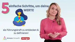 5 einfache Schritte, um deine Werte als F&uuml;hrungskraft zu entdecken und zu definieren I Amaze Growth