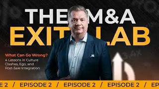 What Can Go Wrong? 4 Lessons in Culture Clashes, Ego, and Post-Sale Integration