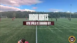 HIGHLIGHTS | Clyde Apollo vs Edinburgh City - 28/09/25