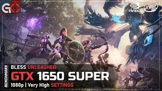 Bless Unleashed | GTX 1650 SUPER - i5 9400F | 1080p Very High