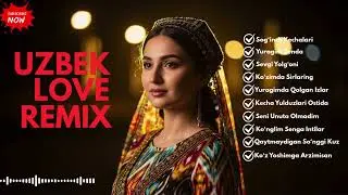 New Uzbek Romantic Remix Songs 2026 🎶 | Love Edition