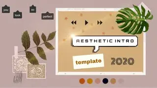 ♡ AESTHETIC INTRO TEMPLATE #2 | 2020 FREE 4K NO TEXT