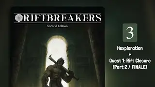 Riftbreakers 2E (Part 3) FINALE - Solo Playthrough