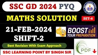 SSC GD 2024 MATHS (21 FEB, 2024 2nd shift) || SSC GD Maths Solution By Singh Sir || #gd