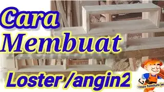 Cara membuat Loster kayu / Angin-angin/tutorial