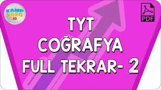 TYT Coğrafya Full Tekrar- 2 | Yükseliş Kampı 2020