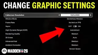 Madden 26: How to Change Graphic Settings (Quality, Resolution, Textures HDR, Ray Tracing & More)