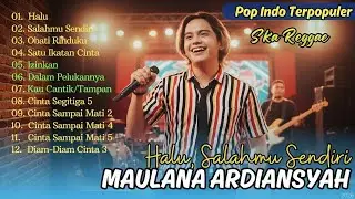 Maulana Ardiansyah - HALU (Live Ska Reggae) | Jika di takdirkan dia untukku | LAGU POP TERPOPULER