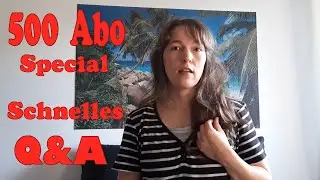 500 Abo Special: Mein erstes Q&A | Frau W. Niemand