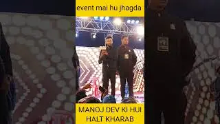 MANOJ DEV KI HALAT HUI  KHARAB! / EVENT ME HUA JHAGRA ☹️