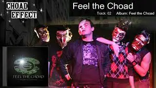 Choad Effect - Feel the Choad