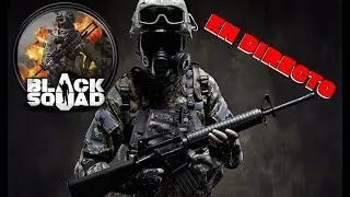 BLACK SQUAD EN DIRECTO CON JUANRA138, REIBY Y JOSE